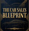 THE CAR SALES BLUEPRINT